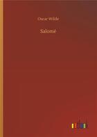 Couverture du livre « Salomé » de Oscar Wilde aux éditions Timokrates