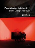 Couverture du livre « Event design yearbook 2011/2012 » de Georg Stark aux éditions Avedition