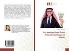 Couverture du livre « Les perspectives d'une finance islamique au maroc » de Bentoudja Meriem aux éditions Editions Universitaires Europeennes