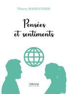 Couverture du livre « Pensées et sentiments » de Thierry Marenthier aux éditions Verone