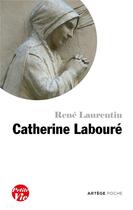 Couverture du livre « Petite vie de Catherine Labouré » de René Laurentin aux éditions Artege