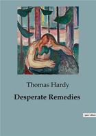 Couverture du livre « Desperate Remedies » de Thomas Hardy aux éditions Culturea