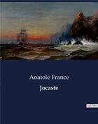 Couverture du livre « Jocaste » de Anatole France aux éditions Culturea