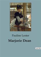 Couverture du livre « Marjorie Dean » de Lester Pauline aux éditions Culturea