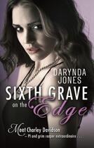 Couverture du livre « Sixth Grave on the Edge » de Darynda Jones aux éditions Little Brown Book Group Digital
