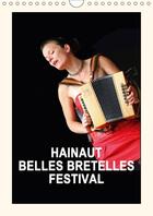 Couverture du livre « Hainaut belles bretelles festival calendrier mural 2018 din - la fete de l accordeon en vale » de Bruggeman D aux éditions Calvendo