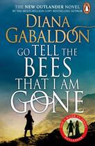 Couverture du livre « GO TELL THE BEES THAT I AM GONE - OUTLANDER » de Diana Gabaldon aux éditions Random House Uk