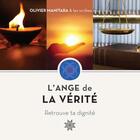 Couverture du livre « L'ange de la vérité : retrouve ta dignité » de Olivier Manitara aux éditions Essenia