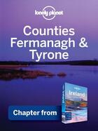 Couverture du livre « Lonely Planet Counties Fermanagh & Tyrone » de Lonely Planet aux éditions Loney Planet Publications