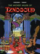Couverture du livre « Iznogoud t.1 ; the wicked wiles of Iznogoud » de Jean Tabary et Rene Goscinny aux éditions Cinebook