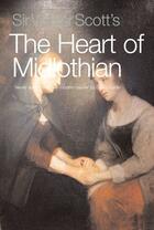 Couverture du livre « Sir Walter Scott's The Heart of Midlothian » de Walter Scott aux éditions Luath Press Ltd