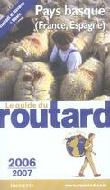 Couverture du livre « Guide Du Routard ; Pays Basque (France, Espagne) (Edition 2006-2007 » de  aux éditions Hachette Tourisme