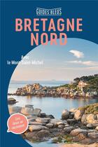Couverture du livre « Bretagne nord » de Collectif Hachette aux éditions Hachette Tourisme