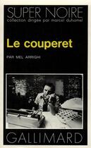Couverture du livre « Le couperet » de Mel Arrighi aux éditions Gallimard