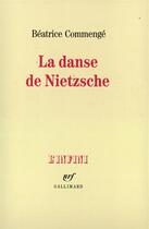 Couverture du livre « La danse de nietzsche » de Beatrice Commenge aux éditions Gallimard