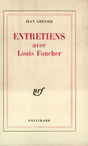 Couverture du livre « Entretiens » de Foucher/Grenier aux éditions Gallimard (patrimoine Numerise)