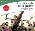 Couverture du livre « L'art français de la guerre » de Alexis Jenni aux éditions Epagine