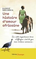 Couverture du livre « Une histoire d'amour africaine » de Daphne Sheldrick aux éditions Flammarion