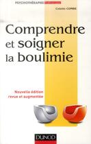 Couverture du livre « Comprendre et soigner la boulimie » de Colette Combe aux éditions Dunod