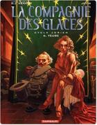 Couverture du livre « La compagnie des glaces-cycle jdrien t.6 ; yeuse » de Arnaud/Jotim aux éditions Dargaud