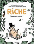 Couverture du livre « Riche, pourquoi pas toi ? » de Marion Montaigne aux éditions Dargaud