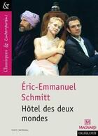 Couverture du livre « Hôtel des deux mondes » de Éric-Emmanuel Schmitt aux éditions Magnard