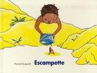 Couverture du livre « Escampette » de Pascale Bougeault aux éditions Ecole Des Loisirs