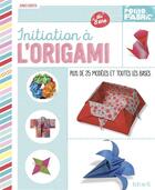 Couverture du livre « Initiation à l'origami » de Junko Irota aux éditions Fleurus