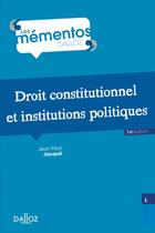 Couverture du livre « Droit constitutionnel et institutions politiques (14e édition) » de Jean-Paul Jacque aux éditions Dalloz