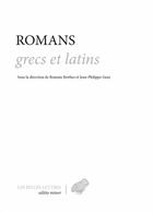 Couverture du livre « Romans grecs et latins » de Romain Brethes et Jean-Philippe Guez aux éditions Belles Lettres