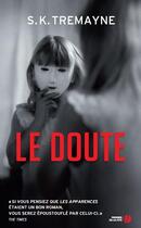 Couverture du livre « Le doute » de S.K. Tremayne aux éditions Presses De La Cite