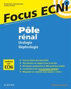Couverture du livre « Pôle rénal : urologie/néphrologie ; apprendre et raisonner pour les ECNi » de Laurent Sabbah et Nicolas Barry Delongchamps et Aurelie Hummel aux éditions Elsevier-masson
