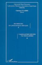 Couverture du livre « Recherches en linguistique grecque t.2 » de Christos Clairis aux éditions Editions L'harmattan