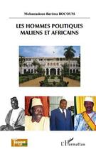 Couverture du livre « Les hommes politiques maliens et africains » de Mohamadoun Barema Bocoum aux éditions Editions L'harmattan