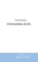 Couverture du livre « Intarissables écrits » de Breda-E aux éditions Le Manuscrit