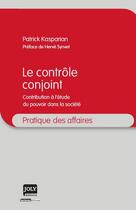 Couverture du livre « Le contrôle conjoint » de Patrick Kasparian aux éditions Joly