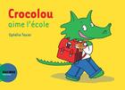 Couverture du livre « Crocolou aime l'école » de Ophelie Texier aux éditions Actes Sud Jeunesse