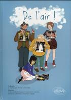 Couverture du livre « De l'air ! » de Coureault/Rentler aux éditions Ellipses
