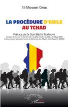 Couverture du livre « La procédure d'asile au Tchad » de Ali Mahamat Orozi aux éditions L'harmattan