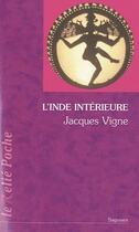 Couverture du livre « L'inde interieure » de Jacques Vigne aux éditions Relie