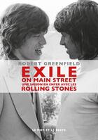 Couverture du livre « Exile on main street ; une saison en enfer avec les Rolling Stones » de Robert Greenfield aux éditions Le Mot Et Le Reste