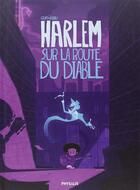 Couverture du livre « Harlem ; sur la route du diable » de Goum et Boriau aux éditions Physalis
