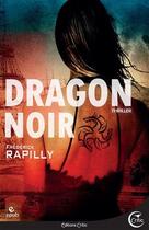 Couverture du livre « Dragon noir » de Frederick Rapilly aux éditions Critic