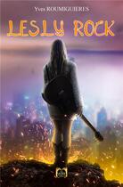 Couverture du livre « Lesly rock » de Yves Roumiguieres aux éditions La Grande Vague