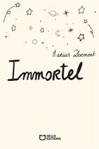 Couverture du livre « Immortel » de Marius Dormont aux éditions Hello Editions