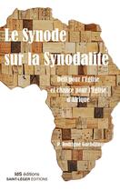 Couverture du livre « La synode sur la synodalité : Défi pour l'Église et chance pour l'Église en Afrique » de Rodrigue Gbedginou aux éditions Saint-leger