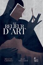 Couverture du livre « Le relieur d'art » de Jean Siccardi et Helene Grosso aux éditions Des Livres Et Du Reve