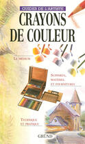 Couverture du livre « Les Crayons De Couleurs » de Gabriel-Martin Roig aux éditions Grund