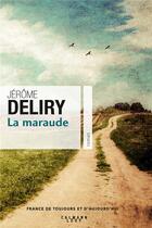 Couverture du livre « La maraude » de Jerome Deliry aux éditions Calmann-levy