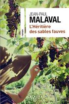 Couverture du livre « L'héritière des sables fauves » de Jean-Paul Malaval aux éditions Calmann-levy